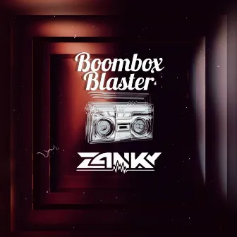 Boombox Blaster by Zanky