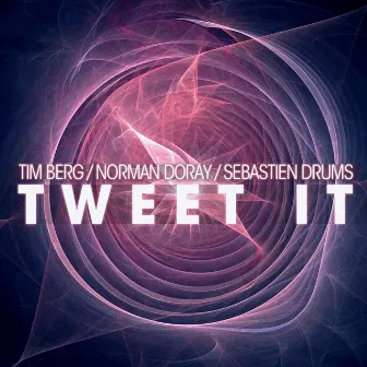 Tweet It by Tim Berg