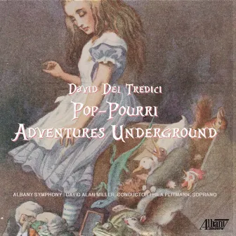 David Del Tredici: Adventures Underground by David Del Tredici