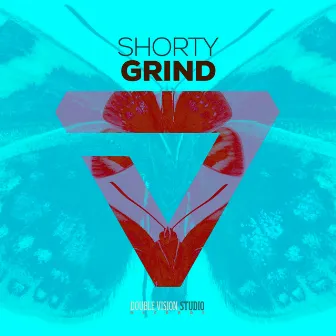 Grind by Shorty