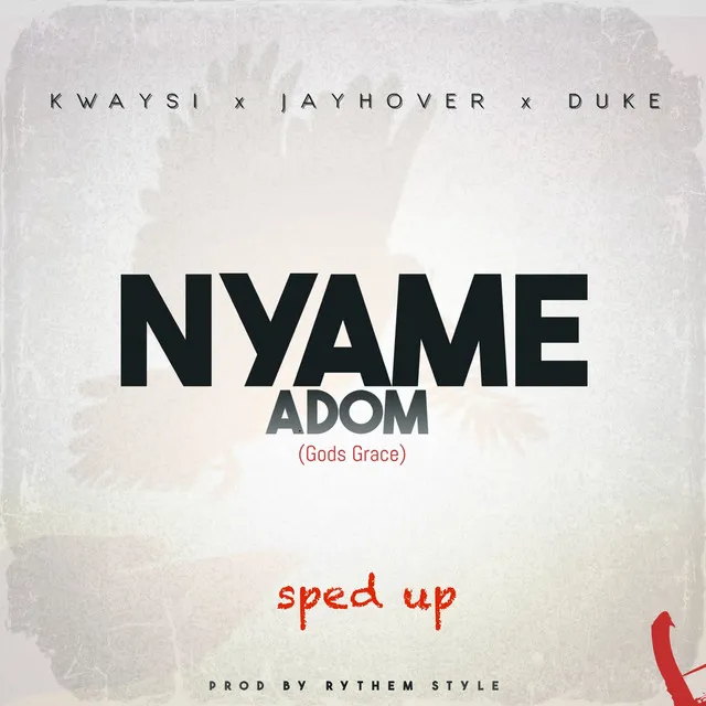 Nyame Adom - Sped Up