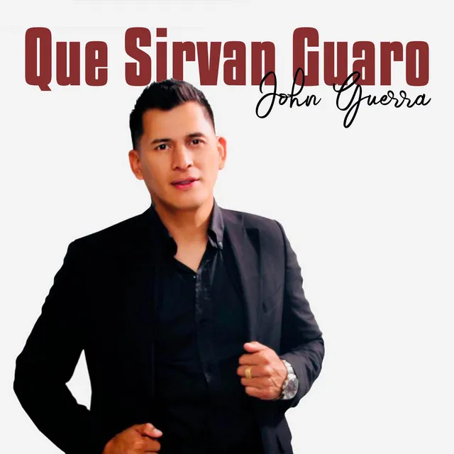 Que Sirvan Guaro