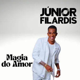 Magia do Amor by Júnior Filardis