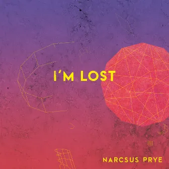 I'm Lost by Narcsus Prye