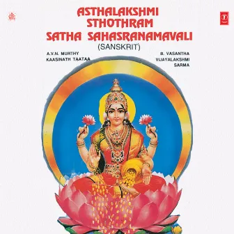 Asthalakshmi Sthothram Satha Sahasranamavali by Vijayalakshmi Sharma