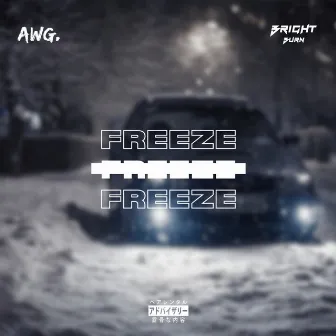 Freeze by AWG.