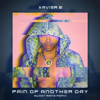 Pain of Another Day (Sweet Rains Remix) by Xavier E