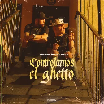 Controlamos El Ghetto by Rayan B