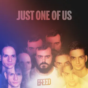 Just One of Us by Breed