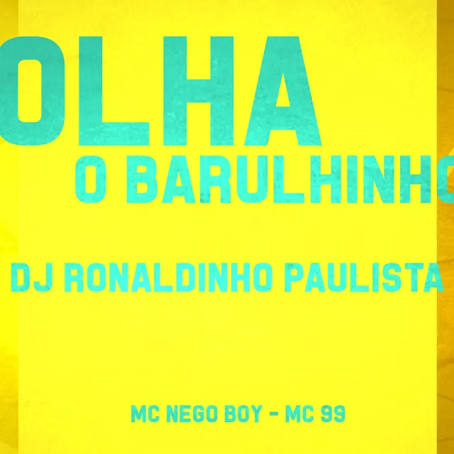 Olha o Barulhinho