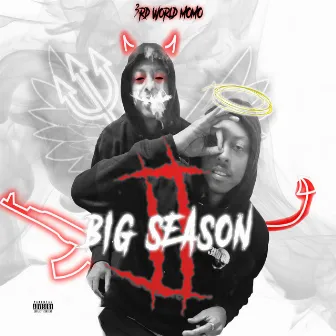 Big Season 2 by 3rd World Momo