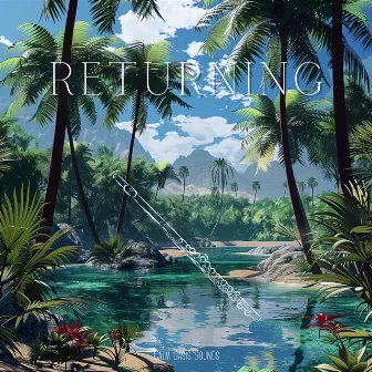 Returning by Calm Oasis Sounds