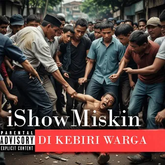 Dikebiri Warga by iShowMiskin