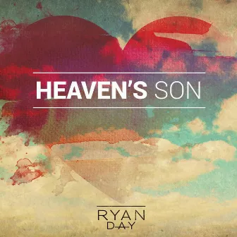 Heaven's Son by Ryan Day