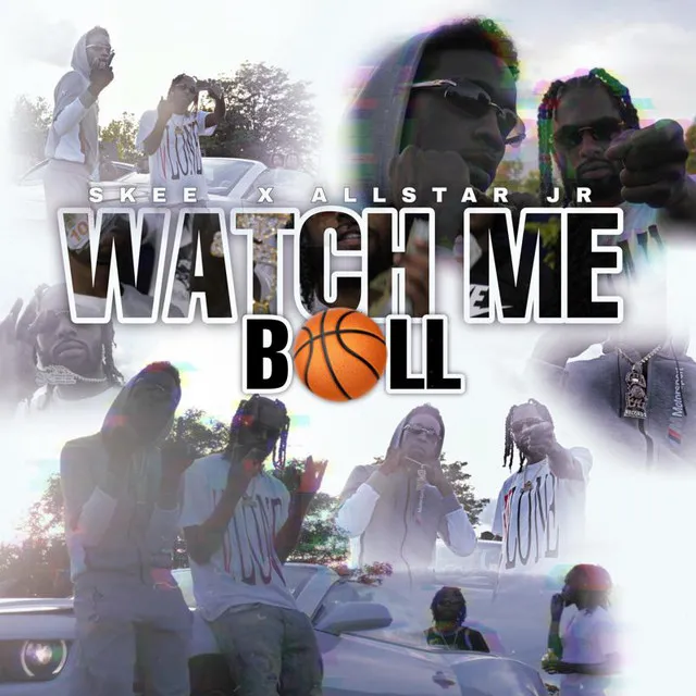 WATCH ME BALL