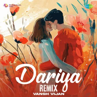 Dariya (Remix) by Vedant Sharma