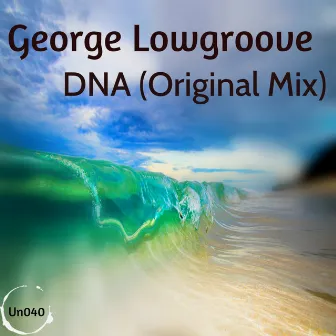 DNA by George Lowgroove