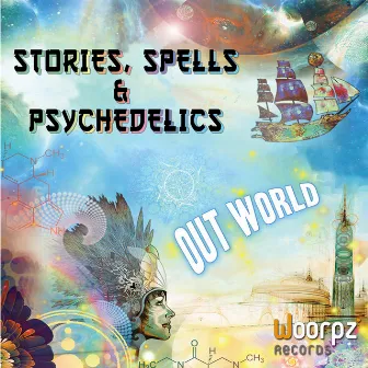 Stories, Spells & Psychedelics by Outworld