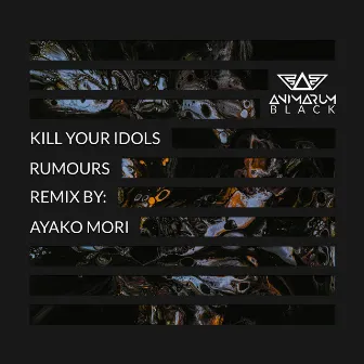 Rumours (Ayako Mori Remix) by Kill Your Idols