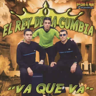 Va Que Va by El Rey De La Cumbia