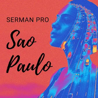 Sao Paulo by SERMAN PRO