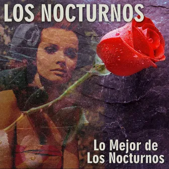 Lo Mejor de los Nocturnos by Los Nocturnos