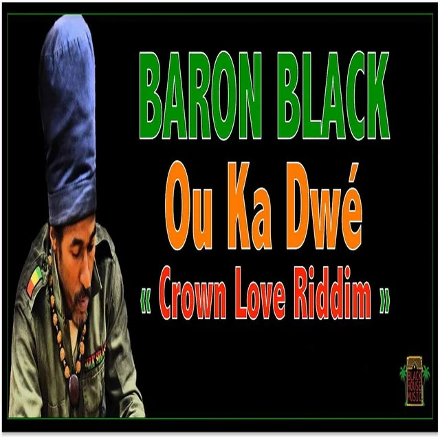 Ou ka dwé (Crown Love Riddim)