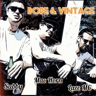 Dope & Vintage by Mac Horn