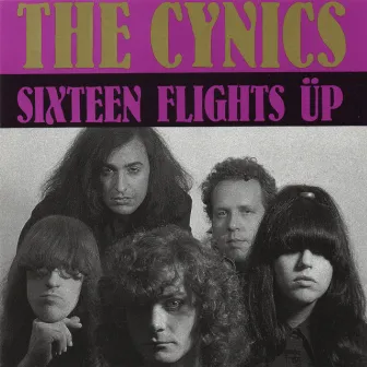 Sixteen Flights Up by The Cynics