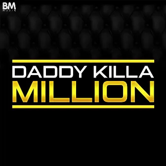 Million by Daddy Killa