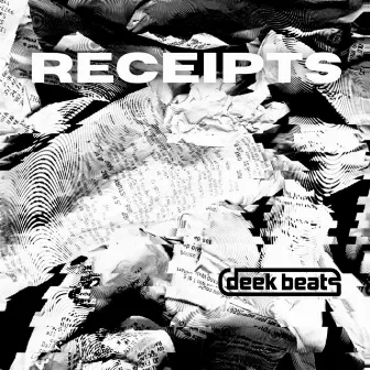 Receipts by Deek Beats