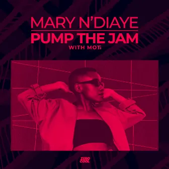 Pump Up The Jam (with MOTi) by Mary N'diaye