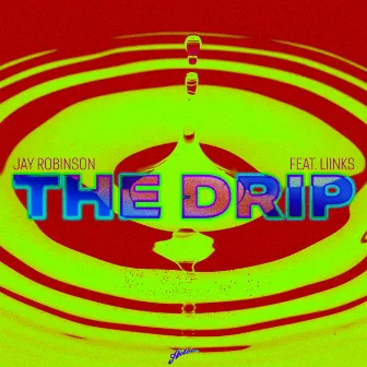 The Drip by Liinks