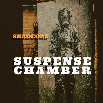 Suspense Chamber by Shadcore