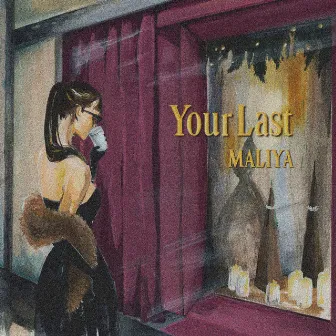 Your Last by MALIYA