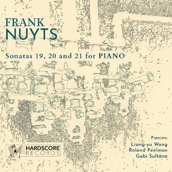 Frank Nuyts: Sonatas 19, 20 and 21 for Piano by Frank Nuyts