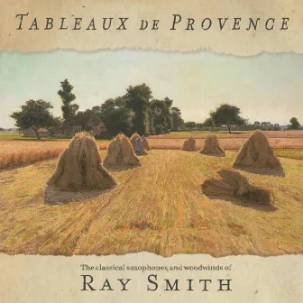 Tableaux de Provence by Ray Smith