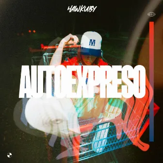 Autoexpreso by Hawkuby