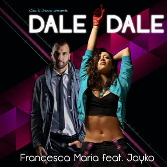 Dale Dale by Francesca Maria