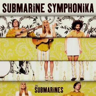 Submarine Symphonika by The Submarines