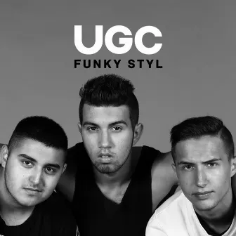 Funky Styl by UGC