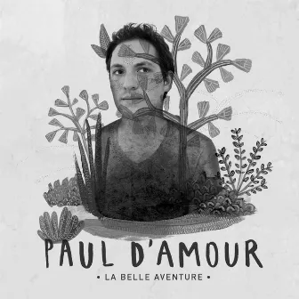 La belle aventure (Édition deluxe) by Paul d’Amour