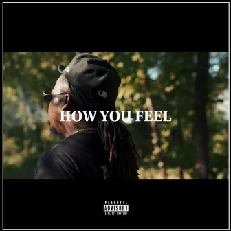 How You Feel by FTS Zayboy