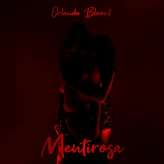 Mentirosa by Orlando Bloont