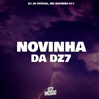 Novinha da Dz7 by DJ JD OFICIAL