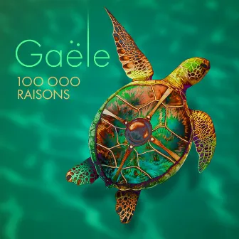 100 000 Raisons by Gaële