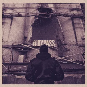 #Bypass by Stokka & Madbuddy