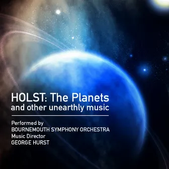 Holst: The Planets and Other Unearthly Music by St. Petersburg Radio Symphony Orchestra