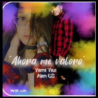 Ahora Me Valoro by Yami yaz