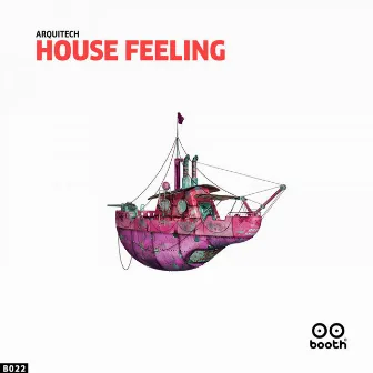 House Feeling EP by The Arquitech